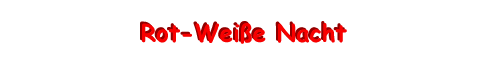 Rot-Weisse Nacht